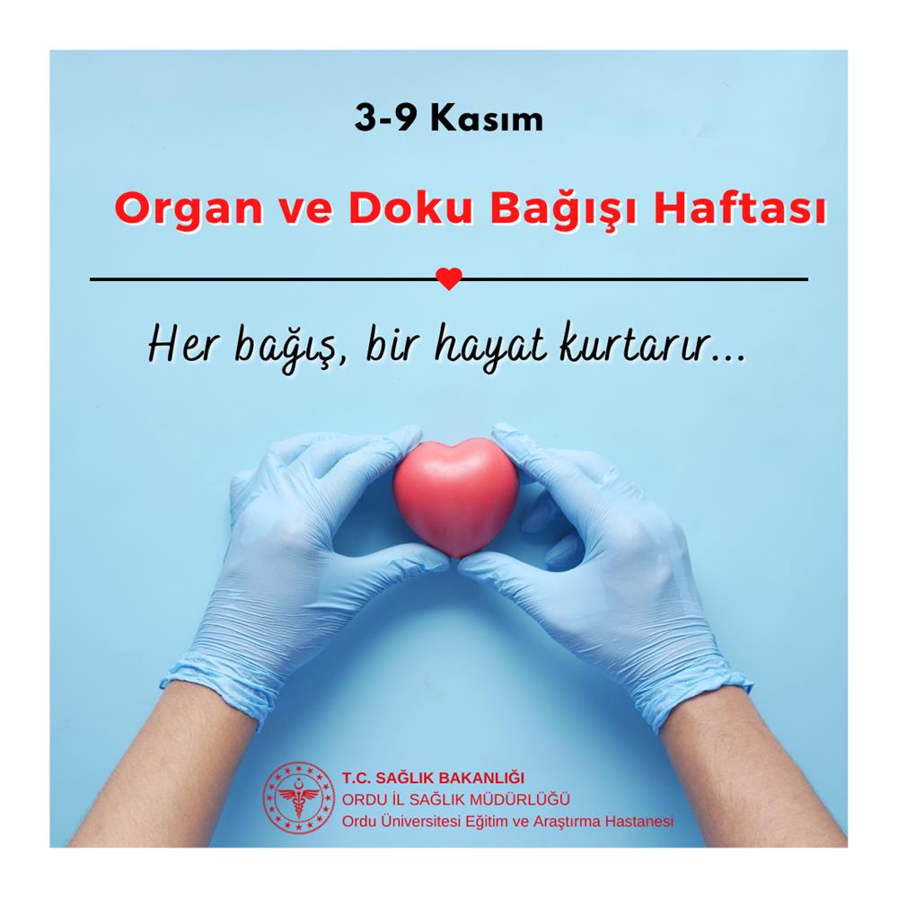 3-9 Kasım Organ ve Doku Bağışı Haftası